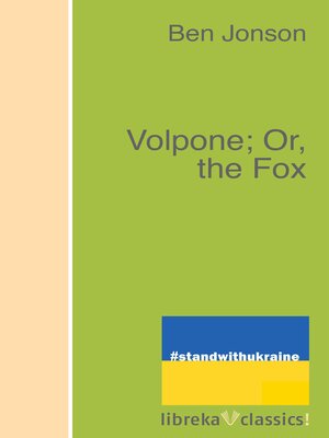 cover image of Volpone; Or, the Fox